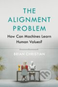 The Alignment Problem - Brian Christian, Atlantic Books, 2020