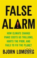 Kniha: False Alarm (Bjorn Lomborg). Basic Books, 2020
