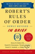 Robert&#039;s Rules of Order Newly Revised In Brief - Henry Robert Robert, Daniel Honemann, Thomas Balch, Daniel Seabold, Shmuel Gerber, Public Affairs, 2020