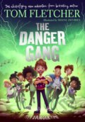 The Danger Gang - Tom Fletcher, Shane Devries (ilustrácie), Puffin Books, 2020