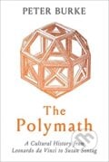 The Polymath - Peter Burke, Yale University Press, 2020