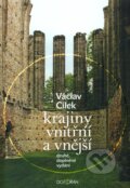 Krajiny vnitřní a vnější - Václav Cílek, 2005