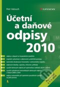 Kniha: Účetní a daňové odpisy 2010 (Petr Valouch). Grada, 2010