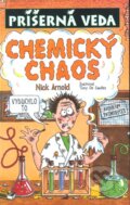 Chemický chaos - Nick Arnold, Slovart, 2010
