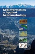 Kniha: Geoinformatics in Applied Geomorphology (Siddan Anbazhagan, S.K. Subramanian a Xiaojun Yang). Taylor & Francis Books, 2017