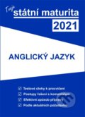 Tvoje státní maturita 2021 - Anglický jazyk, Gaudetop, 2020