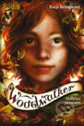 Woodwalker - Hollyino tajemství - Katja Brandis, Bookmedia, 2020