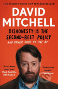 Dishonesty Is the Second-Best Policy - David  Mitchell, 2020