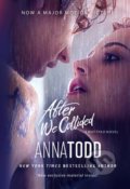 After We Collided - Anna Todd, Gallery Books, 2020
