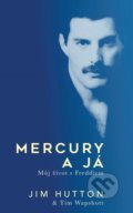 Mercury a já - Jim Hutton, Tim Wapshott, Slovart CZ, 2020