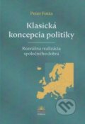 Kniha: Klasická koncepcia politiky (Peter Fotta). Verbum, 2020