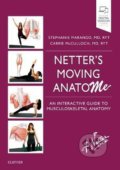 Kniha: Netter's Moving AnatoME (Carrie McCulloch a Stephanie Marango)