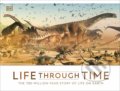 Life Through Time - John Woodward, Dorling Kindersley, 2020