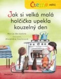 Čteme sami: Jak si velká malá holčička upekla kouzelný den - Marija Beršadskaja, Alexandra Ivojlovová (ilustrátor), 2020