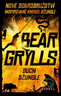 Duch džungle - Bear Grylls, CPRESS, 2020