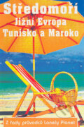 Středomoří - Jižní Evropa, Tunisko a Maroko - Kolektiv autorů, Svojtka&Co., 2001