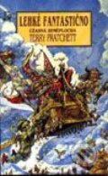 Kniha: Úžasná Zeměplocha - Lehké fantastično (Terry Pratchett)