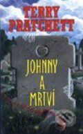 Kniha: Johny a mrtví (Terry Pratchett). Talpress