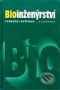 Kniha: Bioinženýrství (František Kaštánek). Academia, 2001