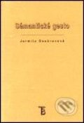 Sémantické gesto - Jarmila Doubravová, Karolinum, 2001