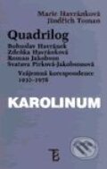 Kniha: Quadrilog (Jindřich Toman a Marie Havránková). Karolinum, 2001