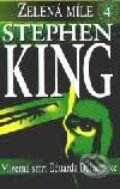 Zelená míle 4 - Mizerná smrt Eduarda Delacroixe - Stephen King, BETA - Dobrovský