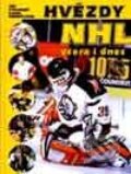 Hvězdy NHL - včera a dnes - Jiří Stránský, Kamil Ondroušek, Vyšehrad, 1999