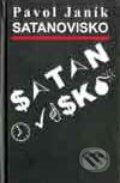 Satanovisko - Pavol Janík, Vydavateľstvo Spolku slovenských spisovateľov, 1999