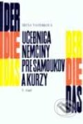 Kniha: Učebnica nemčiny pre samoukov a kurzy - 1. časť (Irena Vaverková). Slovenské pedagogické nakladateľstvo - Mladé letá, 2001