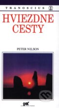 Kniha: Hviezdne cesty (Peter Nilson). Tranoscius