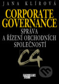 Kniha: Corporate governance - správa a řízení obchodních společností (Jana Klírová). Management Press, 2001