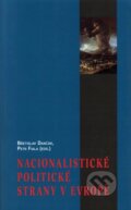 Nacionalistické politické strany v Evropě - Břetislav Dančák, Petr Fiala (EDS.), Masarykova univerzita, 2001