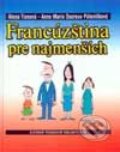 Kniha: Francúzština pre najmenších (Alena Tionová a Anne-Marie Ducreux-Páleníčková). Slovenské pedagogické nakladateľstvo - Mladé letá, 1993