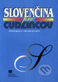 Slovenčina pre cudzincov - Tomáš Dratva, Viktoria Buznová, Slovenské pedagogické nakladateľstvo - Mladé letá, 1998