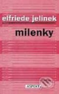 Milenky - Elfriede Jelinek, 2004