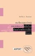 Kniha: Nebezpečná známosť alebo Daalenberské listy (Hella S. Haasse). Aspekt