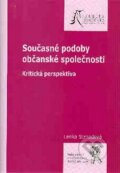 Kniha: Současné podoby občanské společnosti (Lenka Strnadová). Aleš Čeněk, 2008