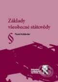 Kniha: Základy všeobecné státovědy (Pavel Holländer). Aleš Čeněk, 2009