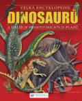 Velká encyklopedie dinosaurů a dalších prehistorických plazů, Svojtka&Co., 2010
