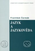 Jazyk a jazykověda - František Čermák, 2010