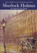 Sherlock Holmes Novels: The Completed Illustrated Novels - Arthur Conan Doyle, Bounty Books, 2009