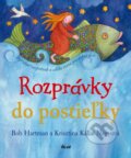 Rozprávky do postieľky - Bob Hartman, Krisztina Kállai Nagyová, Ikar, 2010