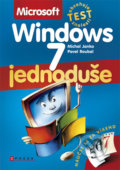 Microsoft Windows 7 - Michal Janko, Pavel Roubal, Computer Press, 2010