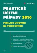 Praktické účetní případy 2010 - Věra Rubáková, Grada, 2010