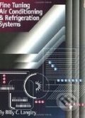 Fine Tuning Air Conditioning & Refrigeration Systems - Billy C. Langley, Fairmont, 2002