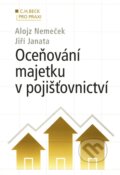 Oceňování majetku v pojišťovnictví - Alojz Nemeček, Jiří Janata, 2010