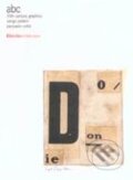 Kniha: ABC: Twentieth-Century Graphic Design (Electa Architecture). Electa Architecture, 2003