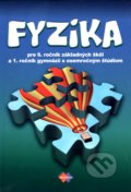 Fyzika pre 6. ročník základnej školy - Viera Lapitková a kolektív, Expol Pedagogika, 2019