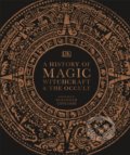 A History of Magic, Witchcraft and the Occult, Dorling Kindersley, 2020