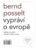 Bernd Posselt vypráví o Evropě - Bernd Posselt, Pulchra, 2020